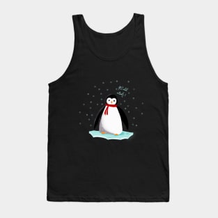 it's cold outside penguin Tank Top
